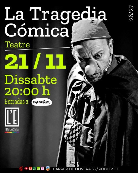 La Tragedia Comica L'Estranger Associació Cultural BCN Barcelona