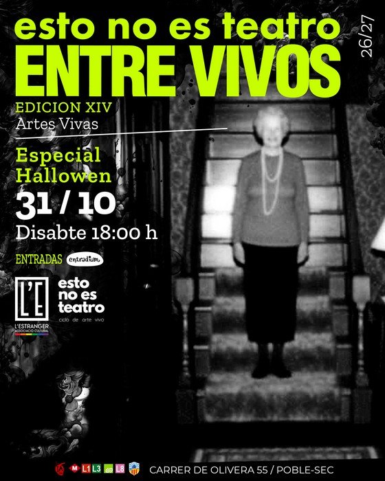 Entre Vivos L'Estranger Associació Cultural BCN Barcelona