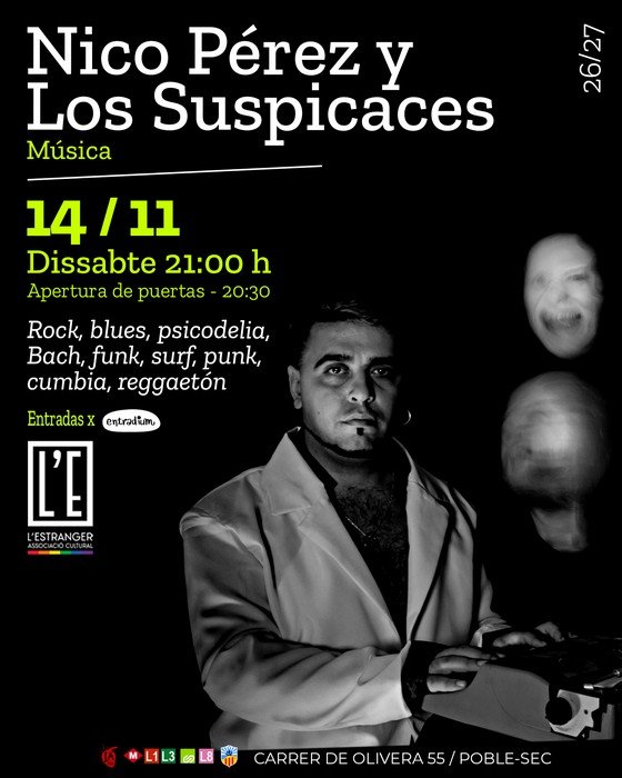 Nico Perez y Los Suspicaces L'Estranger Associació Cultural BCN Barcelona
